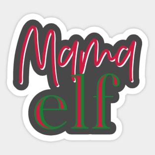 Mama Elf Shirt Sticker